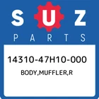 14310-47H10-000 Suzuki Body,muffler,r 1431047H10000, New Genuine Oem Part. Price: $2890.12.
