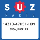 14310-47H51-H01 Suzuki Body,muffler 1431047H51H01, New Genuine Oem Part. Price: $2118.62.